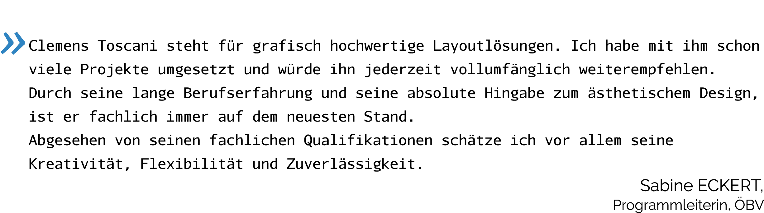  Clemens Toscani steht für grafisch hochwertige Layoutlösungen  Ich habe mit ihm schon viele Projekte umgesetzt und w   